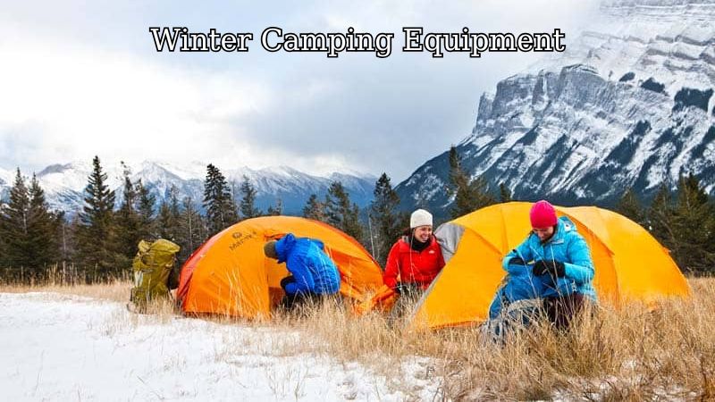 Winter Camping Equipment